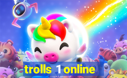 trolls 1 online